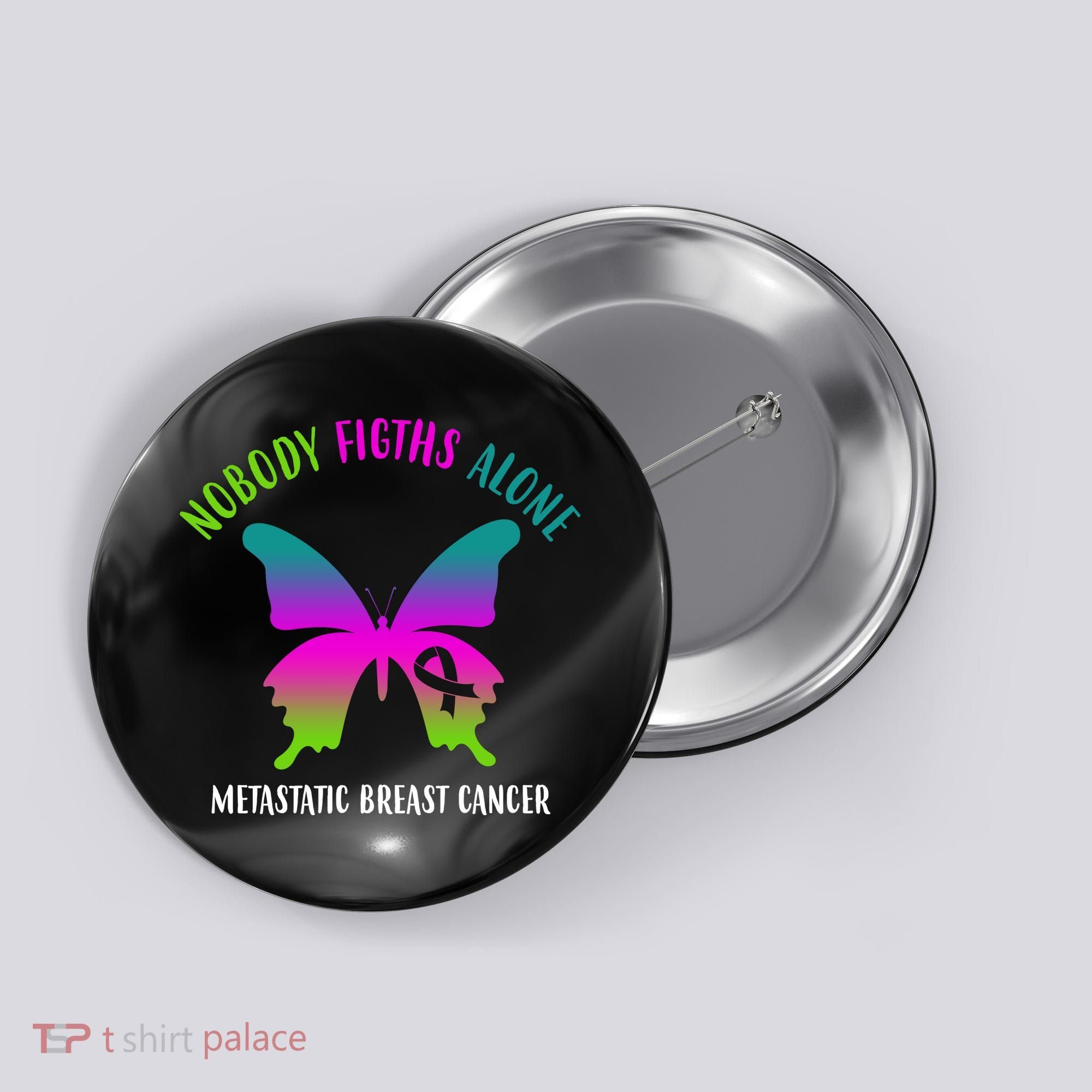Nobody Fights Alone Metastatic Breast Cancer Button