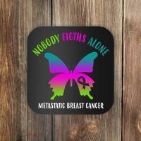 Nobody Fights Alone Metastatic Breast Cancer Coaster thumb 0