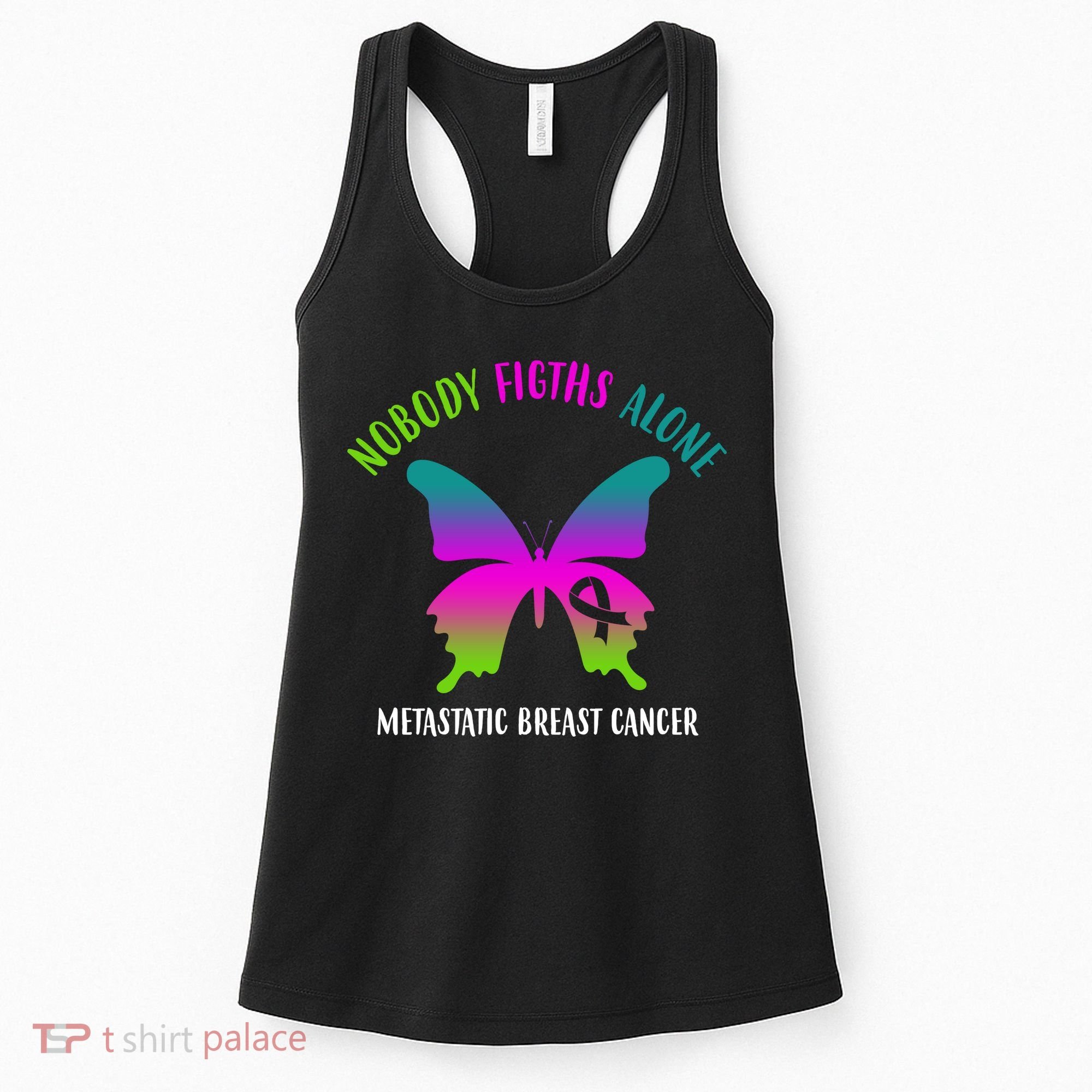 Nobody Fights Alone Metastatic Breast Cancer Women's Tank Top