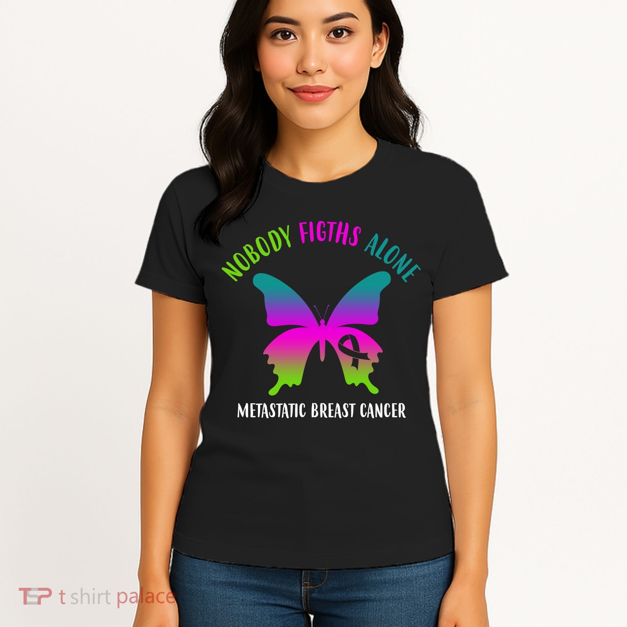 Nobody Fights Alone Metastatic Breast Cancer Women's T-Shirt