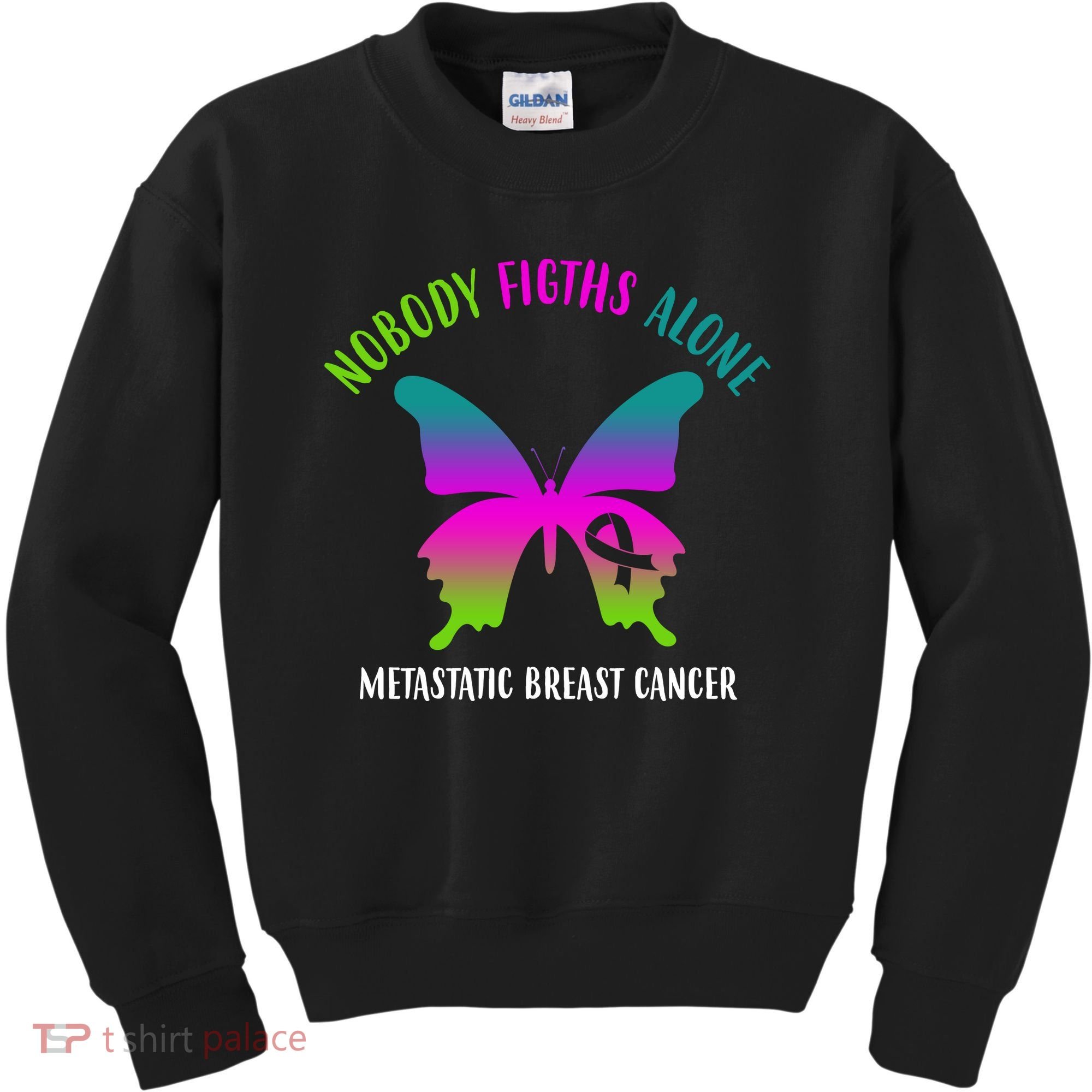 Nobody Fights Alone Metastatic Breast Cancer Kids Sweatshirt