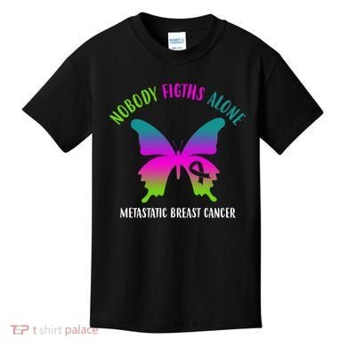 Nobody Fights Alone Metastatic Breast Cancer Kids T-Shirt