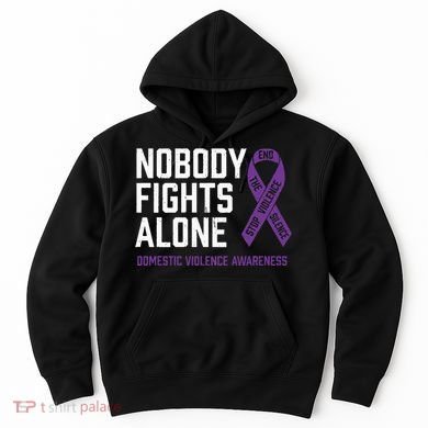 Nobody Fights Alone Purple Domestic Violence Awareness Hoodie