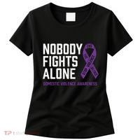 Nobody Fights Alone Purple Domestic Violence Awareness Women's T-Shirt thumb 0