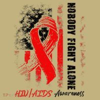 Nobody Fights Alone Hiv Aids Awareness Red Ribbon Supporter Long Sleeve Shirt thumb 2