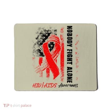 Nobody Fights Alone Hiv Aids Awareness Red Ribbon Supporter Mousepad