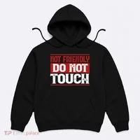 Not Friendly Do Not Touch Funny Sarcastic Quote Cute Cool Hoodie thumb 0