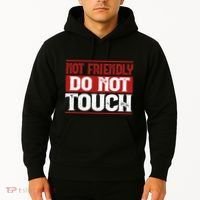 Not Friendly Do Not Touch Funny Sarcastic Quote Cute Cool Hoodie thumb 2