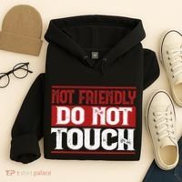 Not Friendly Do Not Touch Funny Sarcastic Quote Cute Cool Hoodie thumb 4