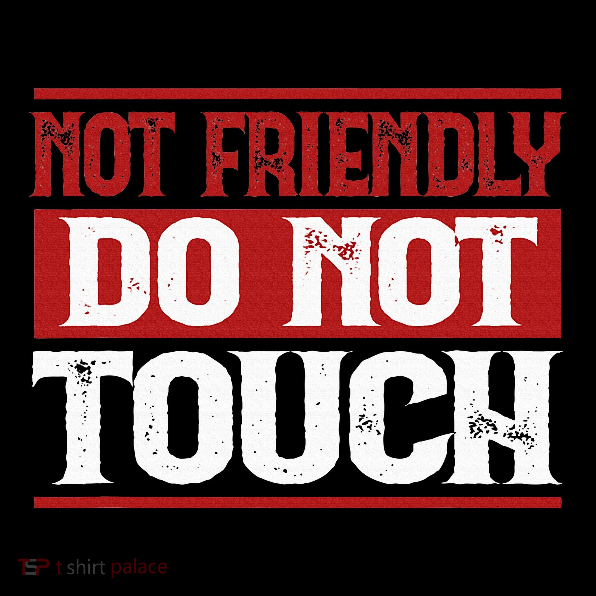 Not Friendly Do Not Touch Funny Sarcastic Quote Cute Cool Women's Tank Top