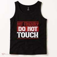 Not Friendly Do Not Touch Funny Sarcastic Quote Cute Cool Tank Top thumb 2
