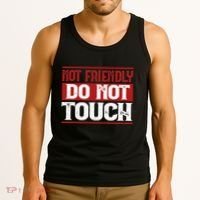 Not Friendly Do Not Touch Funny Sarcastic Quote Cute Cool Tank Top thumb 3