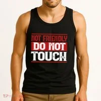 Not Friendly Do Not Touch Funny Sarcastic Quote Cute Cool Tank Top thumb 3