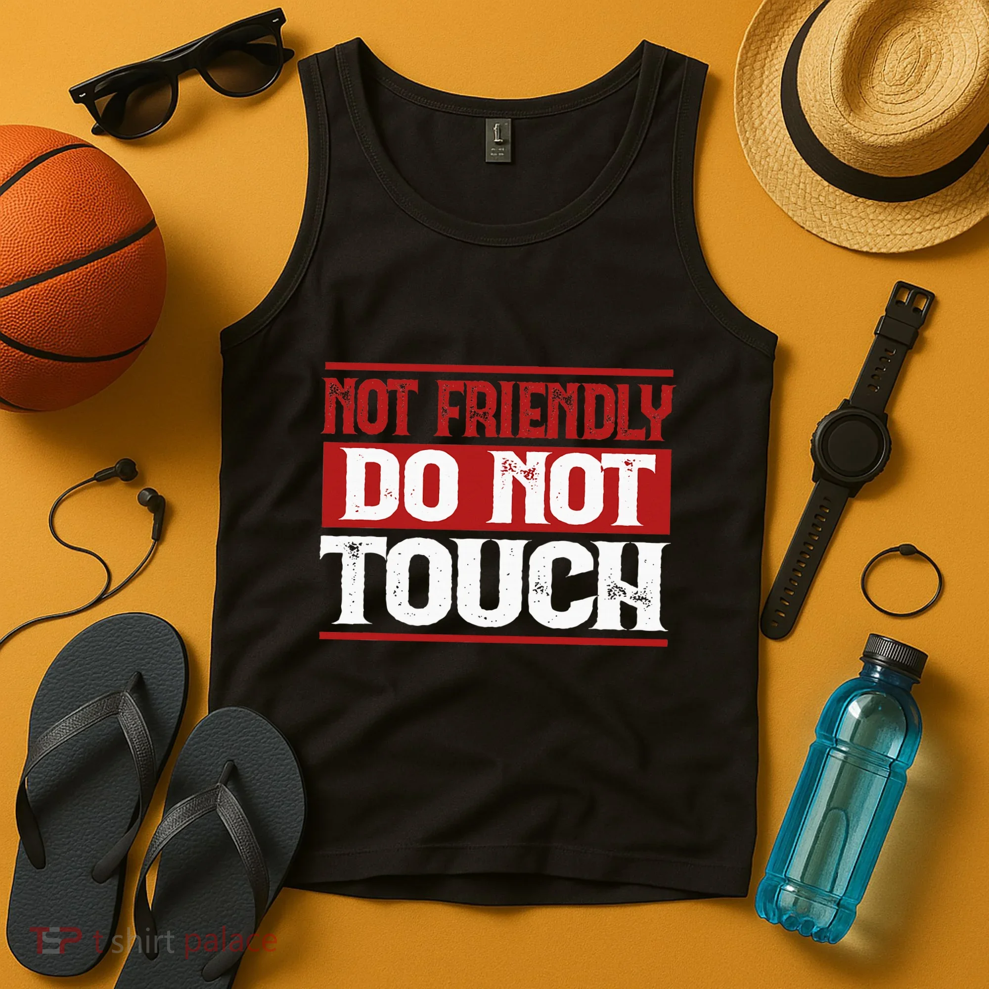 Not Friendly Do Not Touch Funny Sarcastic Quote Cute Cool Tank Top