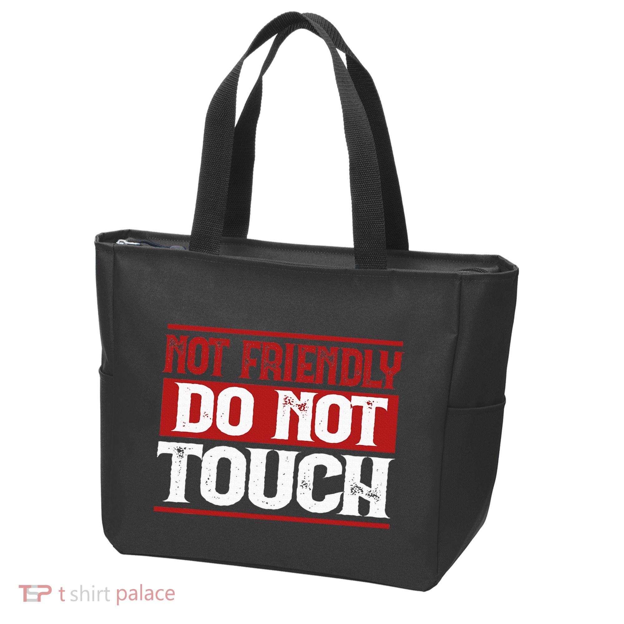 Not Friendly Do Not Touch Funny Sarcastic Quote Cute Cool Tote Bag
