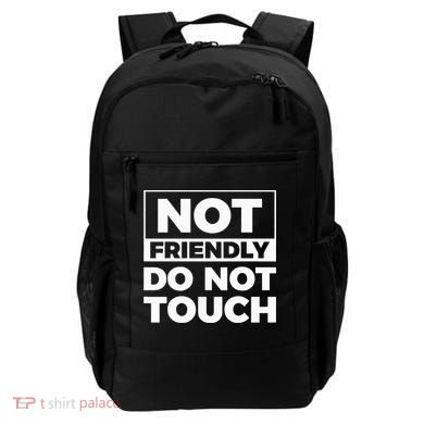 Not Friendly Do Not Touch Backpack