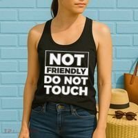 Not Friendly Do Not Touch Women's Tank Top thumb 2
