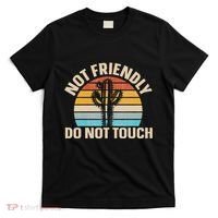 Not Friendly Do Not Touch T-Shirt thumb 0