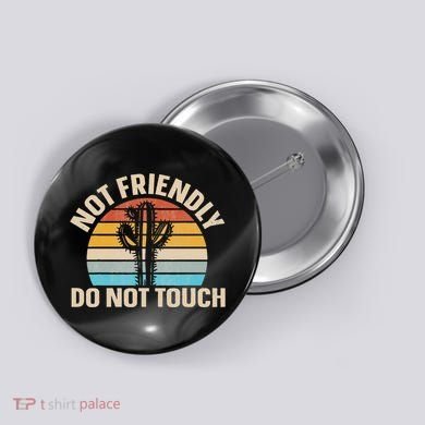 Not Friendly Do Not Touch Button