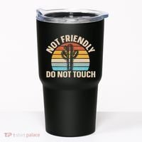Not Friendly Do Not Touch Tumbler thumb 0