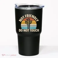 Not Friendly Do Not Touch Tumbler thumb 0
