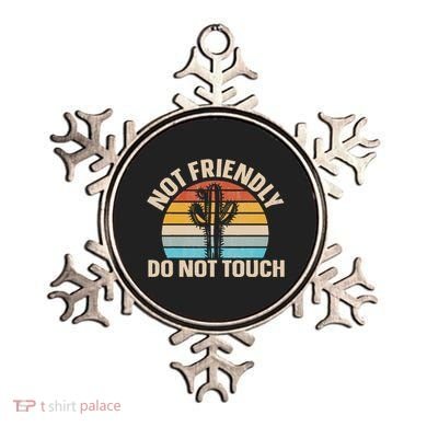 Not Friendly Do Not Touch Ornament