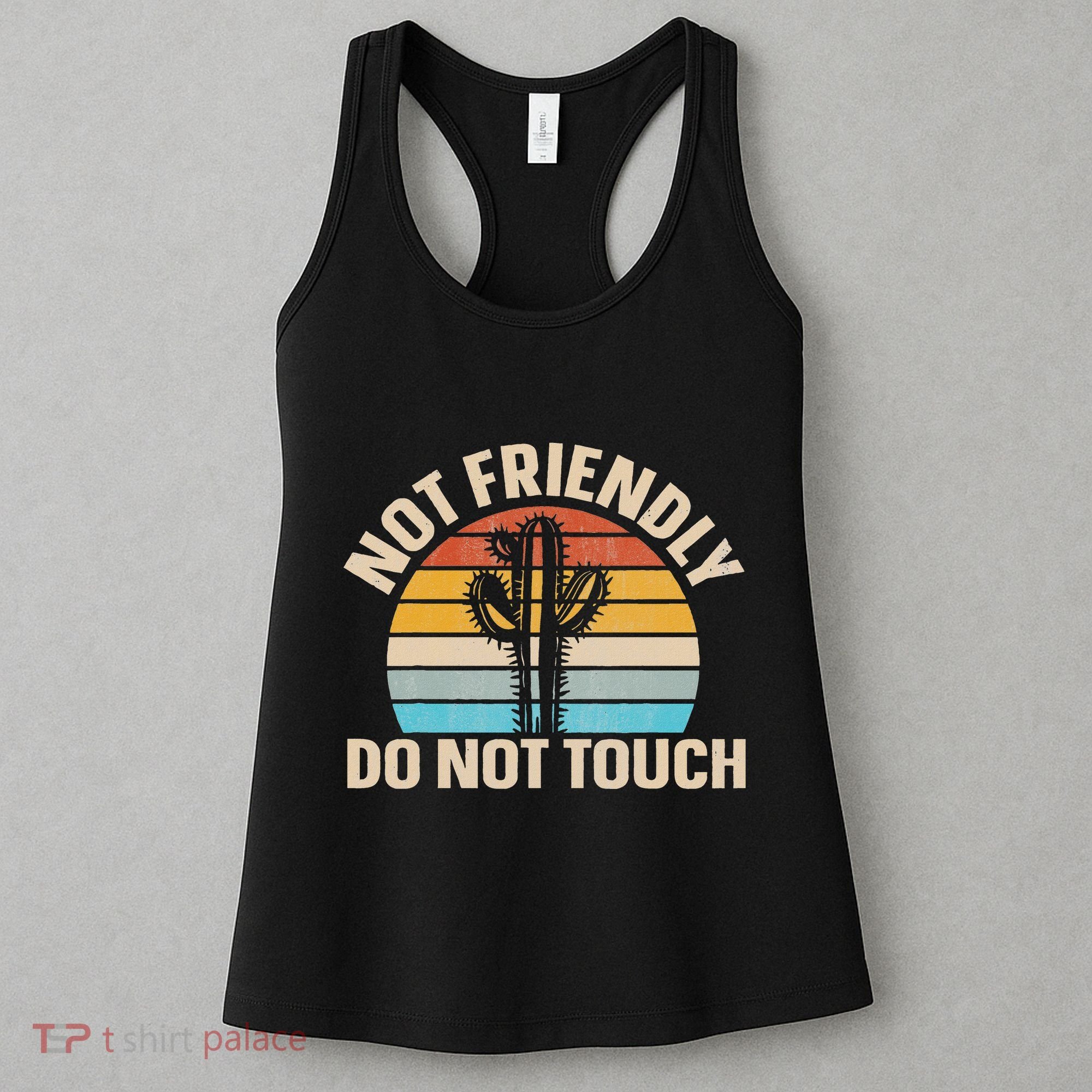 Not Friendly Do Not Touch Women's Tank Top