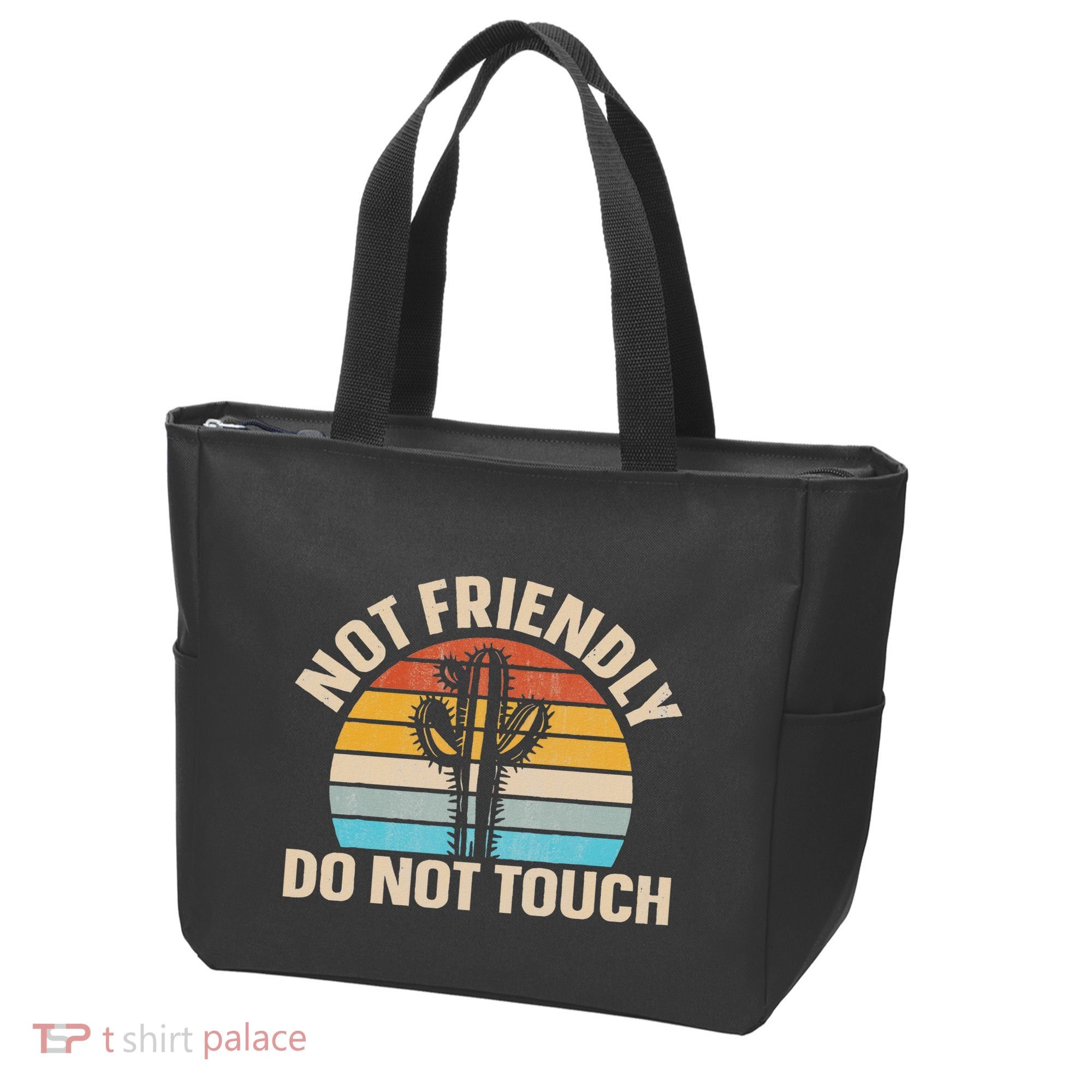 Not Friendly Do Not Touch Tote Bag
