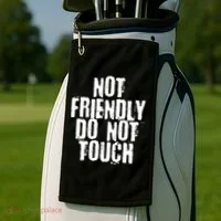 Not Friendly Do Not Touch Funny Saying Golf Towel thumb 2