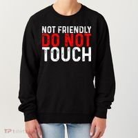 Not Friendly Do Not Touch Women's Sweatshirt thumb 0