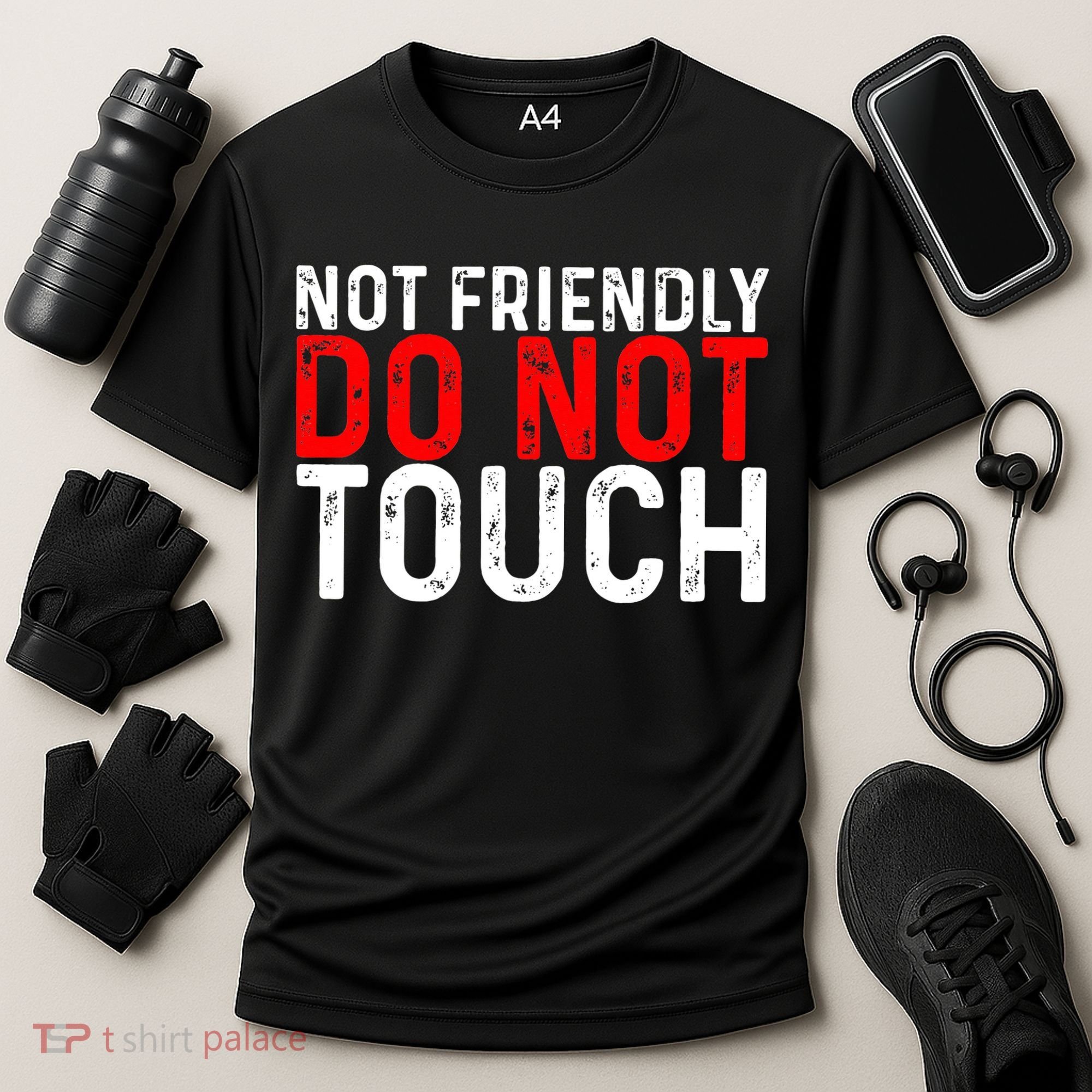 Not Friendly Do Not Touch Cooling Performance Crew T-Shirt