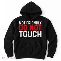Not Friendly Do Not Touch Hoodie thumb 0