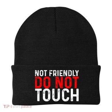 Not Friendly Do Not Touch Beanie