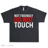 Not Friendly Do Not Touch Urban Oversized Heavyweight T-Shirt thumb 0