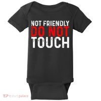 Not Friendly Do Not Touch Baby Bodysuit thumb 0