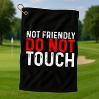 Not Friendly Do Not Touch Golf Towel thumb 1