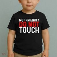 Not Friendly Do Not Touch Toddler T-Shirt thumb 2