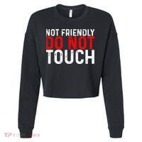 Not Friendly Do Not Touch Cropped Pullover Crew thumb 0