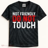Not Friendly Do Not Touch Kids Tie-Dye T-Shirt thumb 0