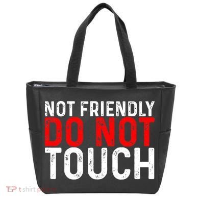 Not Friendly Do Not Touch Bag
