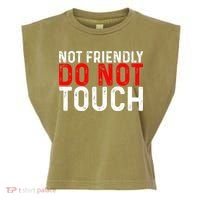 Not Friendly Do Not Touch Garment-Dyed Women's Muscle Tee thumb 0