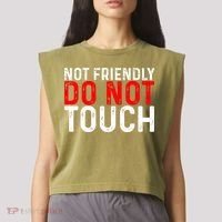 Not Friendly Do Not Touch Garment-Dyed Women's Muscle Tee thumb 2