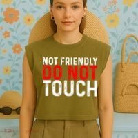 Not Friendly Do Not Touch Garment-Dyed Women's Muscle Tee thumb 4