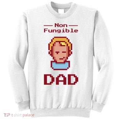 Non Fungible Dad NFT Sweatshirt