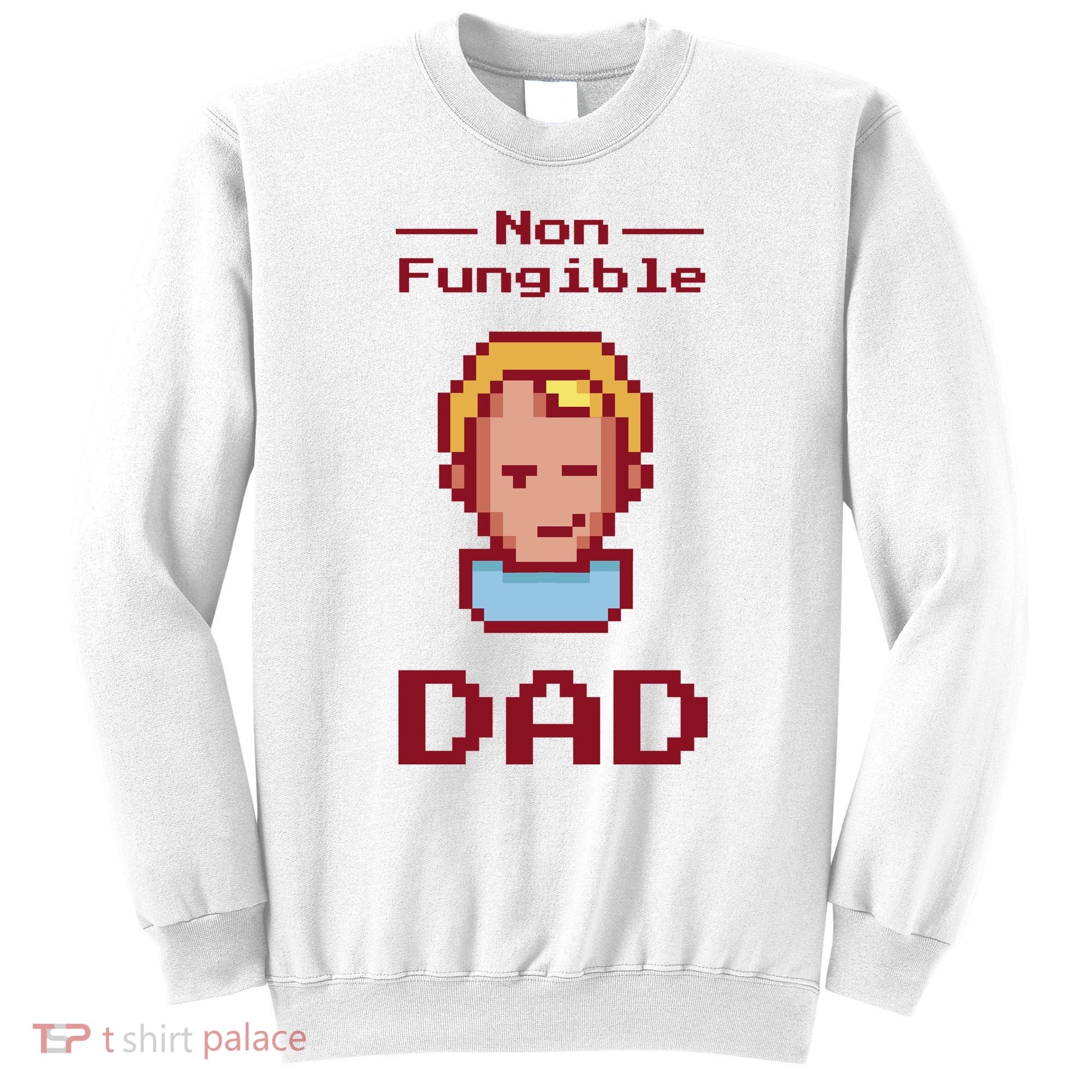 Non Fungible Dad NFT Sweatshirt