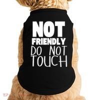 Not Friendly Do Not Touch Doggie Tank thumb 0