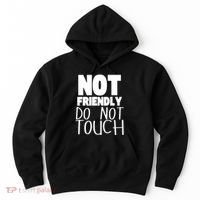 Not Friendly Do Not Touch Hoodie thumb 0