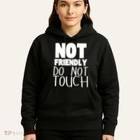 Not Friendly Do Not Touch Hoodie thumb 5