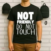 Not Friendly Do Not Touch T-Shirt thumb 6