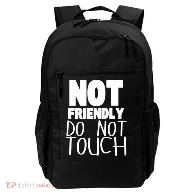 Not Friendly Do Not Touch Backpack